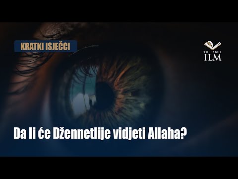 Da li će Džennetlije vidjeti Allaha? - Dr. Zijad Ljakić - Tullabul Ilm