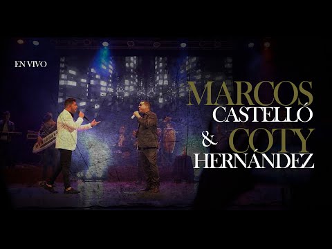 Marcos Castelló, Coty Hernández - El Segundo En Tu Vida / El Te Amará / Quédate / Y Hubo Alguien