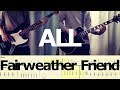 ALL - Fairweather Friend (Guitar & Bass Cover)