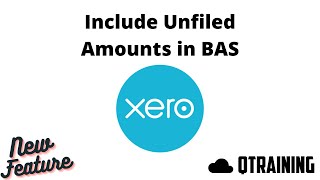 Include Unfiled Amounts in Xero BAS