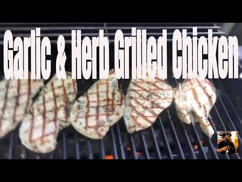 Garlic and Herb Grilled Chicken l Cooking & Grilling with Karl