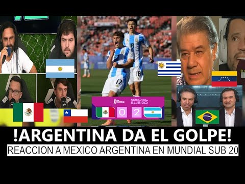 UNSTOPPABLE! WORLD PRESS REACTS to MEXICO 0 ARGENTINA 2 for the U-20 WORLD CUP CHILE