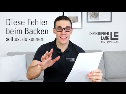 Die 5 häufigsten FEHLER beim BACKEN und wie du sie vermeiden kannst | Brotsommelier Christopher Lang