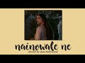 Nainowale Ne (slowed version & reverbed)