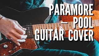 Paramore - Pool - Guitar Cover