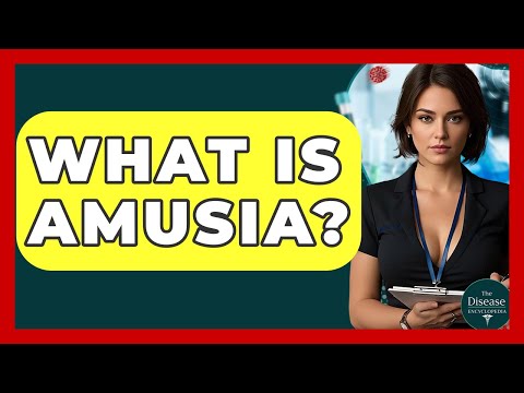 What Is Amusia? - The Disease Encyclopedia