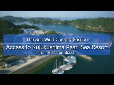 V09 Access to Kujukushima Pearl Sea Resort from Huis Ten Bosch