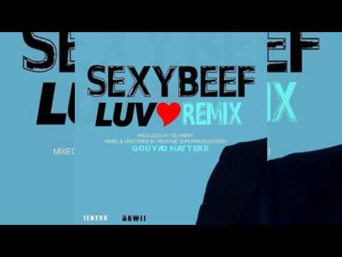 SEXY BEEF - LUV [Zouk Remix]