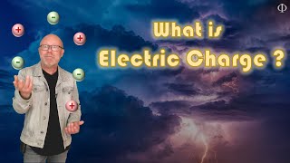 What is Electric Charge? (Physics - Electricity)