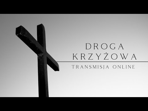 Droga Krzyżowa , Piątek 3 Marca 2023, godzina 18.00