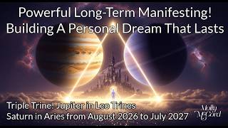 Master Manifesting Time! Intentional Work & Planning Leads To Rewards ~ Triple Jupiter trine Saturn