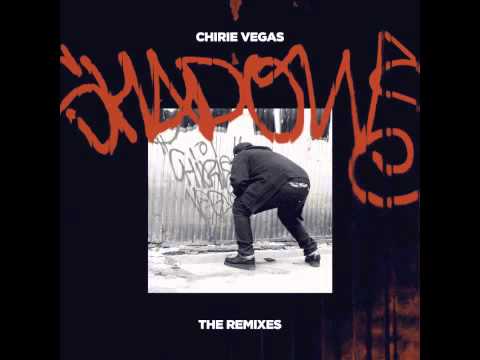 Chirie Vegas "Int´g Chilli´z (Bonus Track)" (Prod. D. Unison) [Shadows "The Remixes"] (GP,2013)