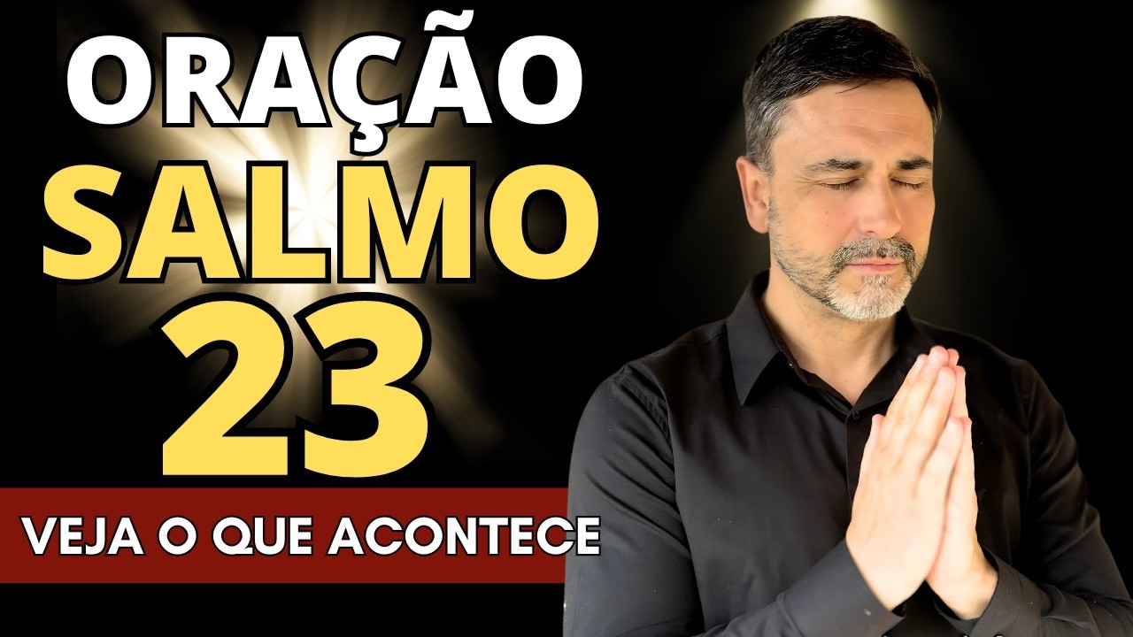 5 Coisas que você não Sabia sobre o Salmo 23 que podem Mudar sua Vida