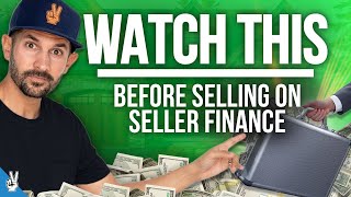 Know THIS Before Selling on Seller Finance!