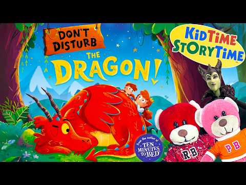 DON’T Disturb the DRAGON! 🐉 bedtime story read aloud | dragon story for kids