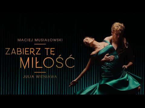 Maciej Musiałowski & Julia Wieniawa - Zabierz tę miłość / Storytel Random (Official Video)