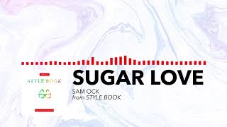 Sam Ock - Sugar Love (Audio)