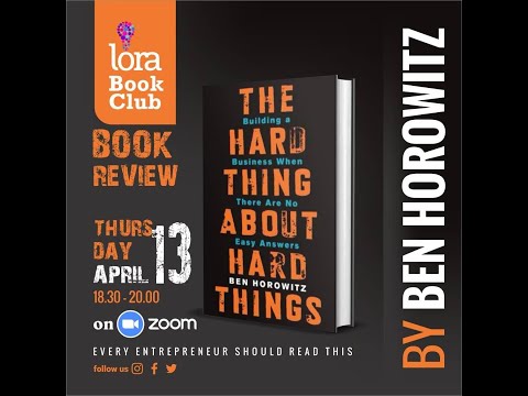 Lora Book Club | The Hard Thing About Hard Things | Ben Horowitz