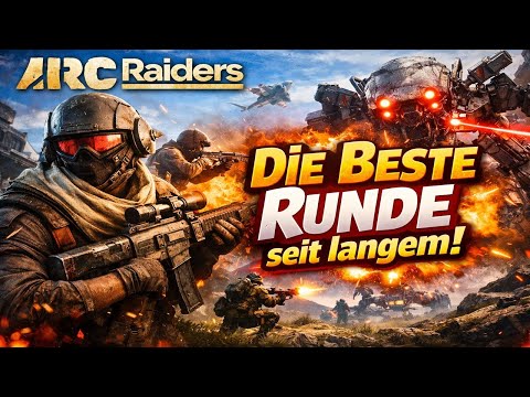 Arc Raiders - Die Heftigste Runde seit langem!