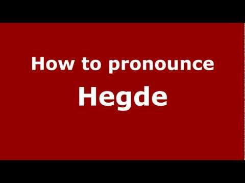 How to pronounce Hegde