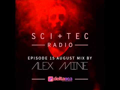Dubfire presents SCI+TEC Radio Ep. 15 w/ Alex Mine
