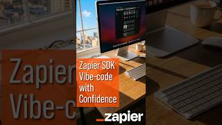 Zapier SDK - Vibe-Code With Confidence