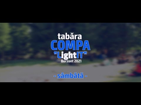 Tabăra Compa - Borzont ”LightIT” - sâmbătă