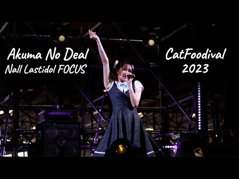 Akuma No Deal - Nall Lastidol FOCUS [Catfoodival2023]