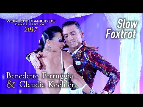Benedetto Ferruggia & Claudia Koehler | 2017 Slow Foxtrot WORLD DIAMONDS