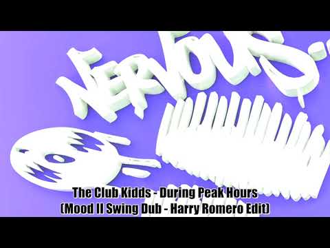 The Club Kidds - During Peak Hours (Mood II Swing Dub - Harry Romero Edit)