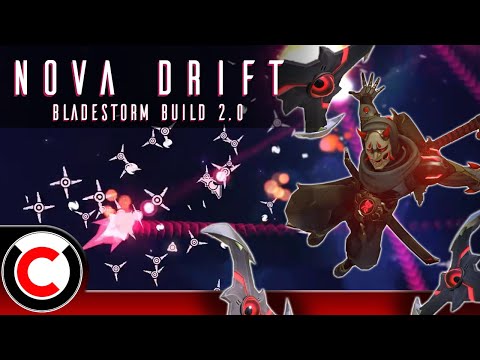 Nova Drift: The Bladestorm Build 2.0 - Ultra Co-op