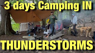 Staying DRY CAMPING IN Thunderstorms for 3 days 