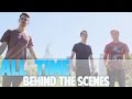 ALL TIME | BEHIND THE SCENES | KHS 