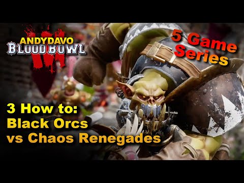 AndyDavo Plays 5 Games Of....Black Orcs! Game 3 - Chaos Renegades