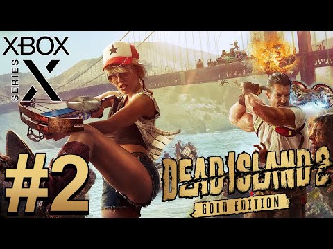 Dead Island 2 (Xbox Series X) Co-Op Gameplay Walkthrough Part 2 [4K 60FPS]