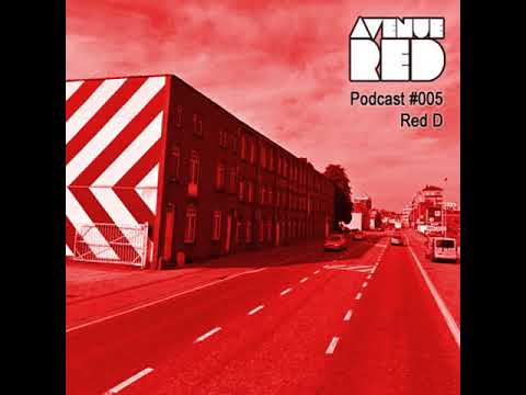 Avenue Red Podcast #005 - Red D