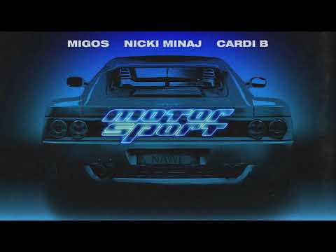 Migos - Motor Sport ft. Nicki Minaj & Cardi B