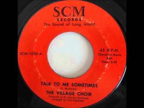 The Village Choir - Talk To Me Sometimes 1972