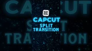 CapCut Split Transition Tutorial 🔥 | Easy steps #shorts #capcuttutorial #edit