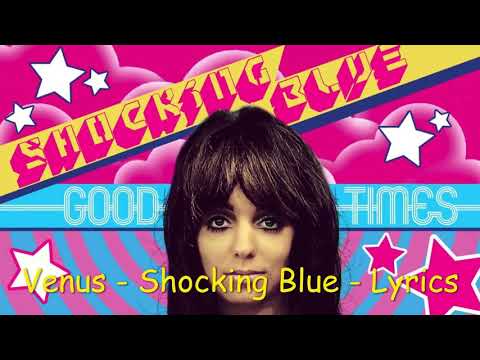 Shocking Blue - Venus - Lyrics