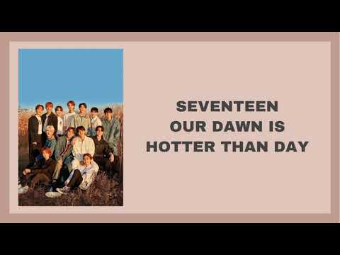 SEVENTEEN (세븐틴) - Our Dawn Is Hotter Than Day (Easy Lyrics)
