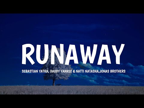 Sebastián Yatra, Daddy Yankee, Natti Natasha - Runaway ft. Jonas Brothers (Letra/Lyrics)