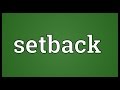 Setback Meaning