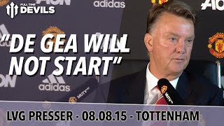 "De Gea Will Not Start" | Manchester United vs Tottenham | Van Gaal Presser