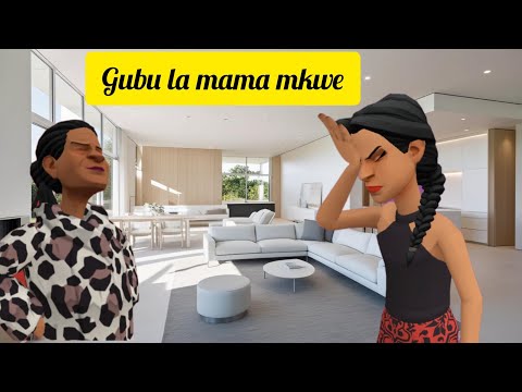 GUBU LA MAMA MKWE 1