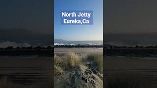 Eureka California 🌊 North Jetty