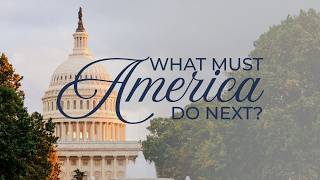 What Must America Do Now?