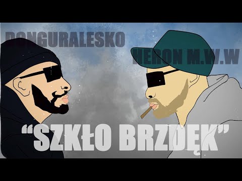Heron M.W.M - "Szkło Brzdęk" feat. donGURALesko (prod.BeDone Music)
