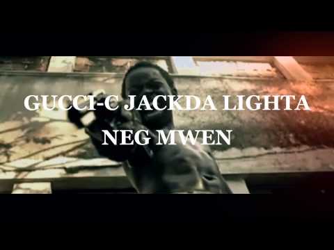 Nèg Mwen - Gucci-c x Jackda x Lighta ( Juillet 2K15 )