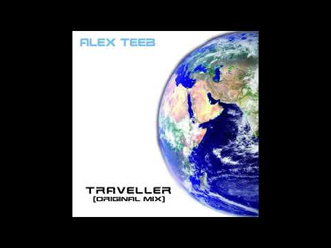Alex TeeB - Traveller (Original Radio Mix) (audio only)